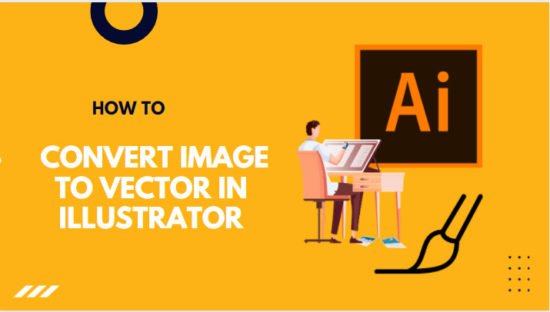 How To Convert Image To Vector In Illustrator 550x312 
